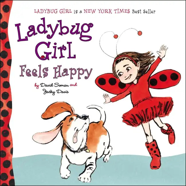 Ladybug Girl Feels Happy - Board Book