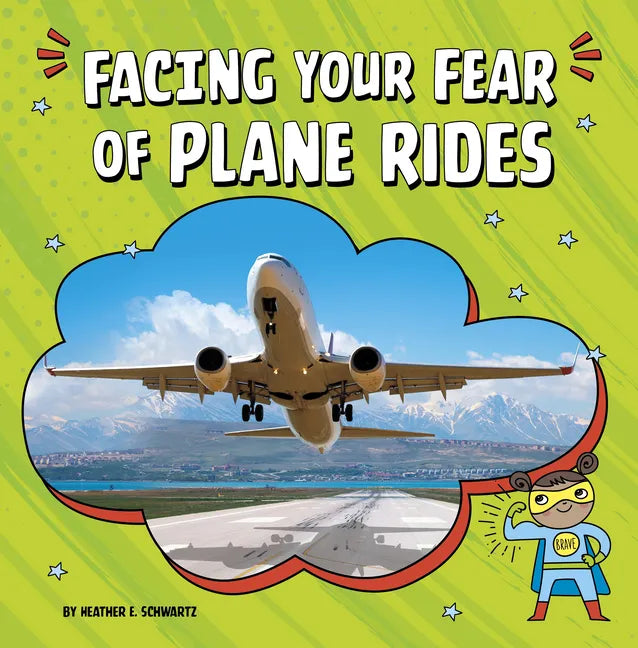 Facing Your Fear of Plane Rides - Paperback