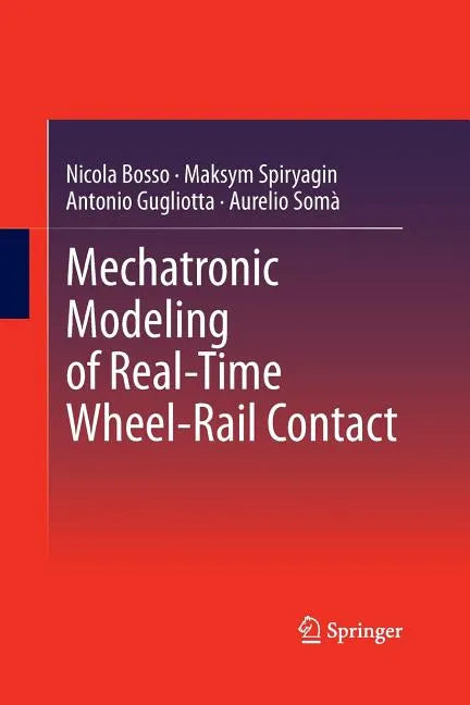 Mechatronic Modeling of Real-Time Wheel-Rail Contact - Paperback
