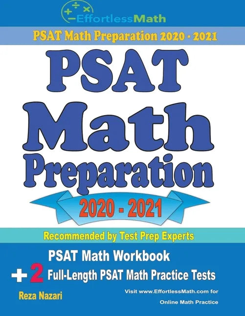 PSAT Math Preparation 2020 - 2021: PSAT Math Workbook + 2 Full-Length PSAT Math Practice Tests - Paperback