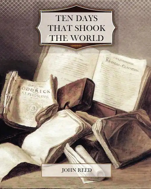 Ten Days That Shook the World - Paperback
