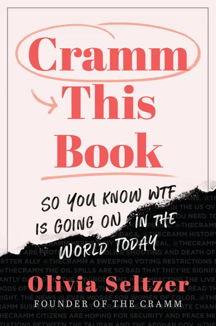 Cramm This Book: So You Know Wtf Is Going on in the World Today - Paperback