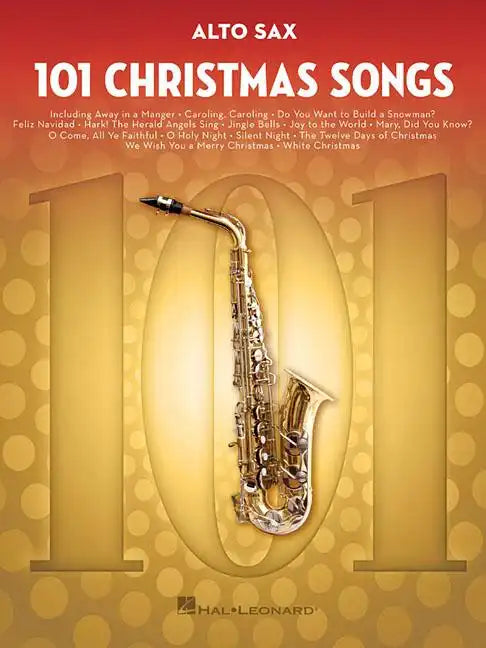 101 Christmas Songs: For Alto Sax - Paperback