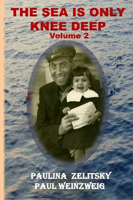 The Sea is Only Knee Deep - Volume 2 - Paperback