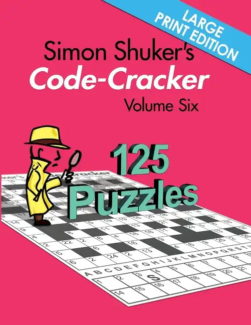 Simon Shuker's Code-Cracker Volume Six (Large Print Edition) - Paperback