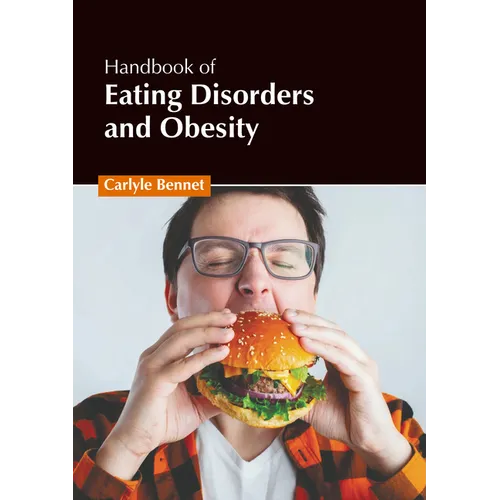 Handbook of Eating Disorders and Obesity - Hardcover