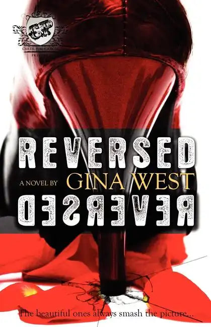 Reversed (The Cartel Publications Presents) - Paperback