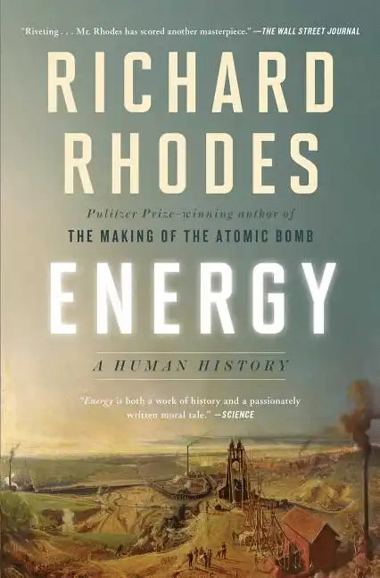Energy: A Human History - Paperback