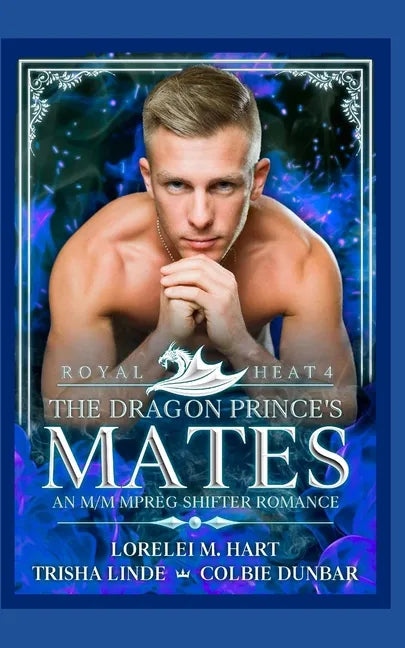 The Dragon Prince's Mates: An M/M MPreg Shifter Romance - Paperback