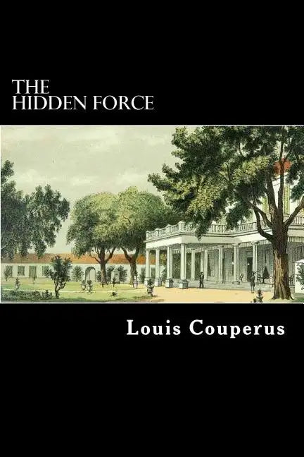 The Hidden Force - Paperback