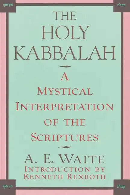 The Holy Kabbalah - Paperback
