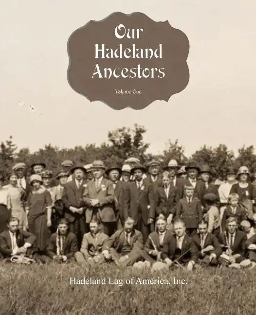 Our Hadeland Ancestors - Volume 1 - Paperback