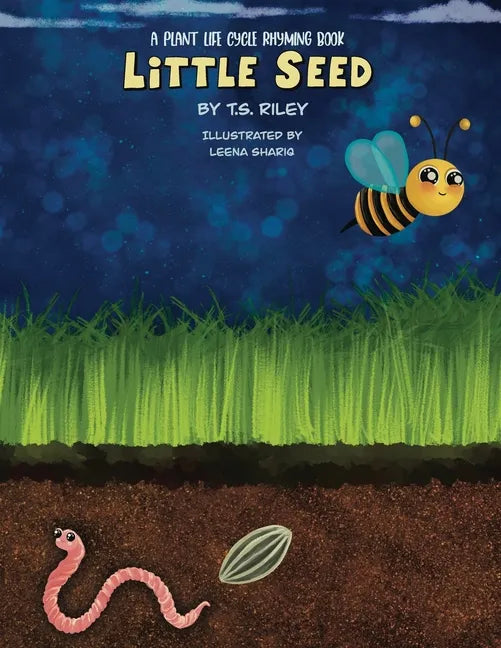 Little Seed: A Plant Life Cycle Rhyming Book - Paperback