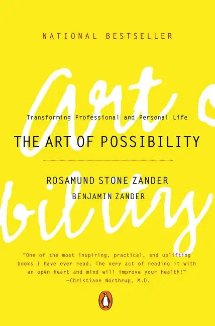 The Art of Possibility: Transforming Professional and Personal Life - Paperback
