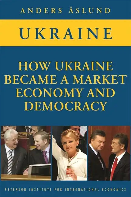 How Ukraine Became a Market Economy and Democracy - Paperback