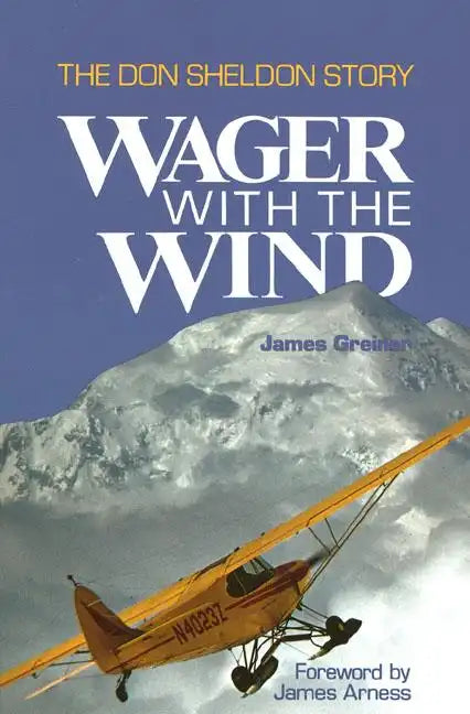 Wager with the Wind: The Don Sheldon Story - Paperback
