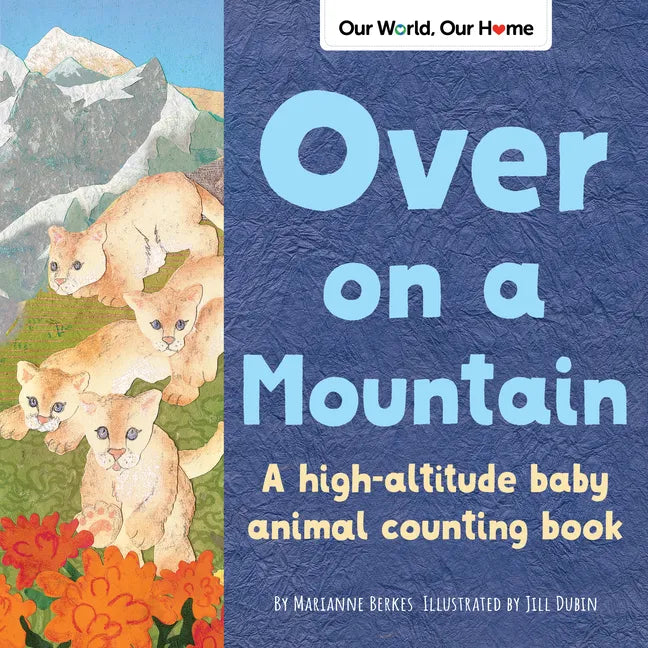 Over on a Mountain: A High-Altitude Baby Animal Counting Book - Paperback