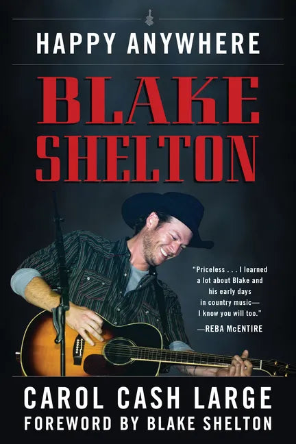 Blake Shelton: Happy Anywhere - Hardcover