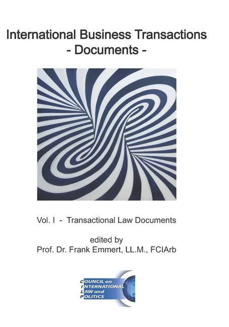 International Business Transactions - Documents: Vol. I - Transactional Law Documents - Paperback