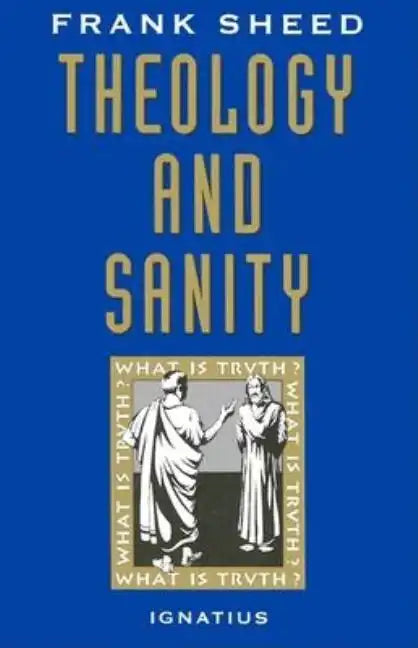 Theology and Sanity - Paperback