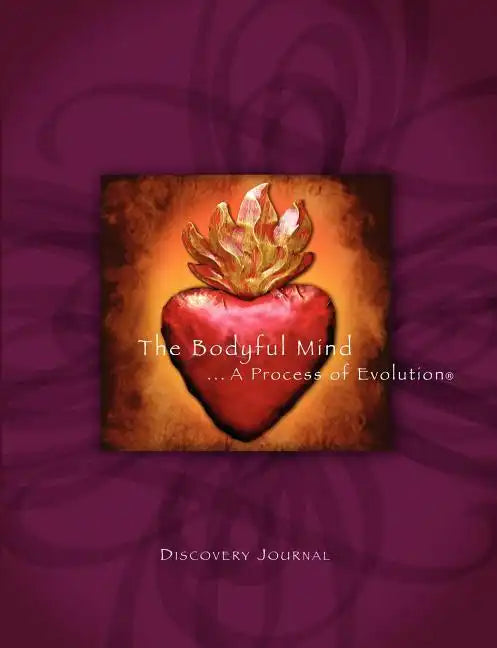 Doreen Rivera's Bodyful Mind Discovery Journal - Paperback