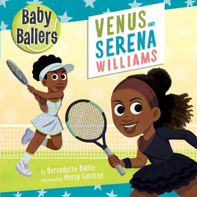 Baby Ballers: Venus and Serena Williams - Board Book