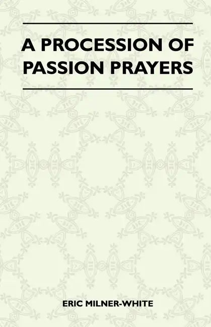 A Procession Of Passion Prayers - Paperback