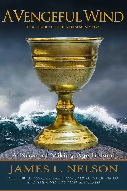 A Vengeful Wind: A Novel of Viking Age Ireland - Paperback
