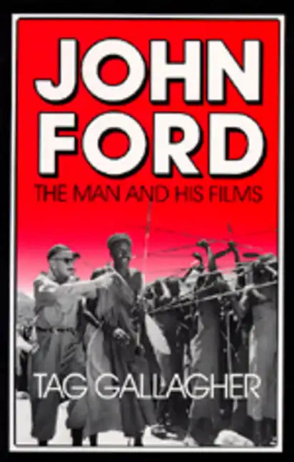 John Ford: The Man and His Films - Paperback
