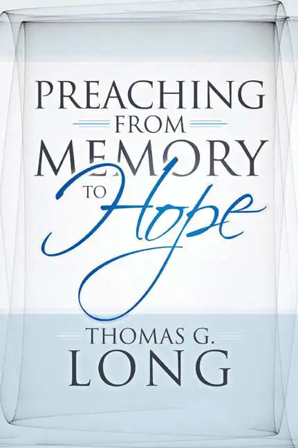 Preaching from Memory to Hope - Paperback