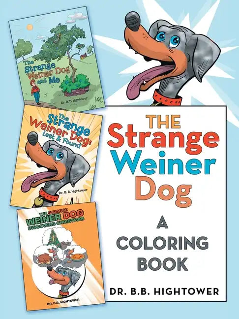 The Strange Weiner Dog: A Coloring Book - Paperback
