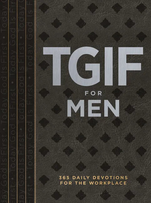 Tgif for Men: 365 Daily Devotionals for the Workplace - Imitation Leather