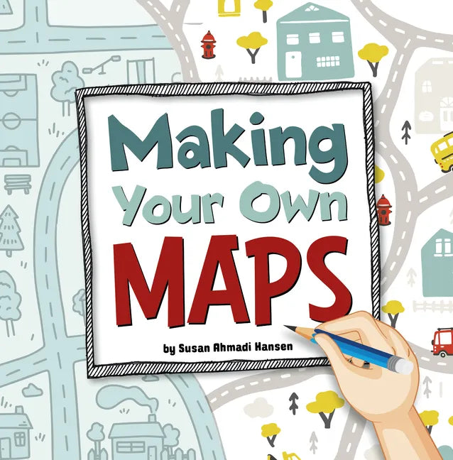 Making Your Own Maps - Hardcover