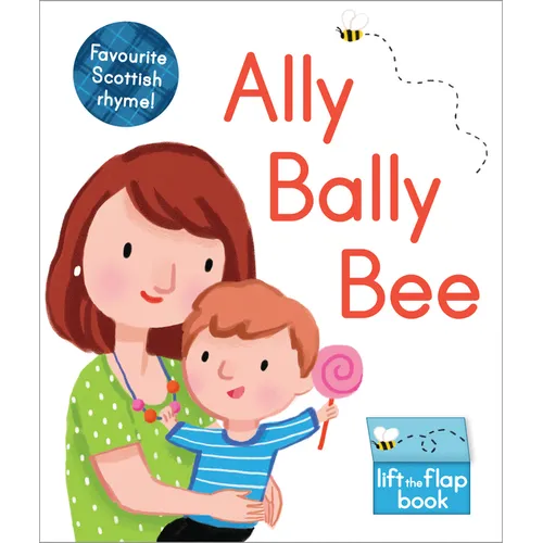 Ally Bally Bee: A Lift-The-Flap Book - Board Book