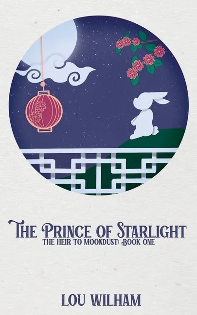 The Prince of Starlight: The Heir to Moondust: Book One - Paperback