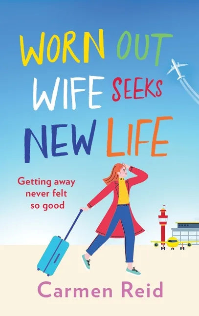 Worn Out Wife Seeks New Life - Hardcover