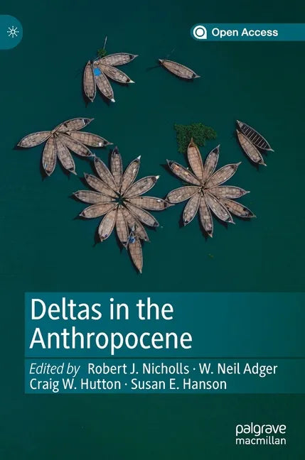 Deltas in the Anthropocene - Hardcover