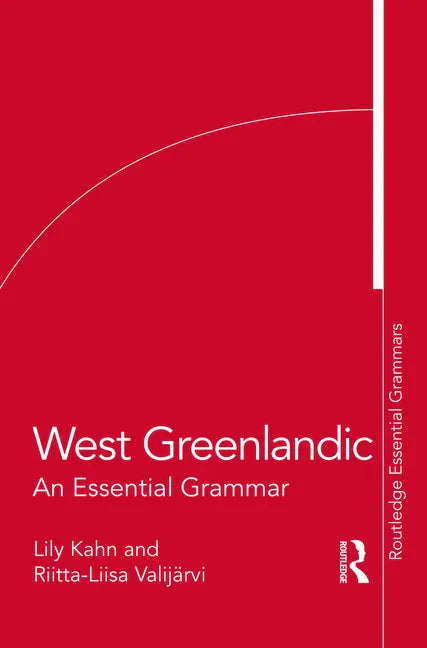 West Greenlandic: An Essential Grammar - Paperback