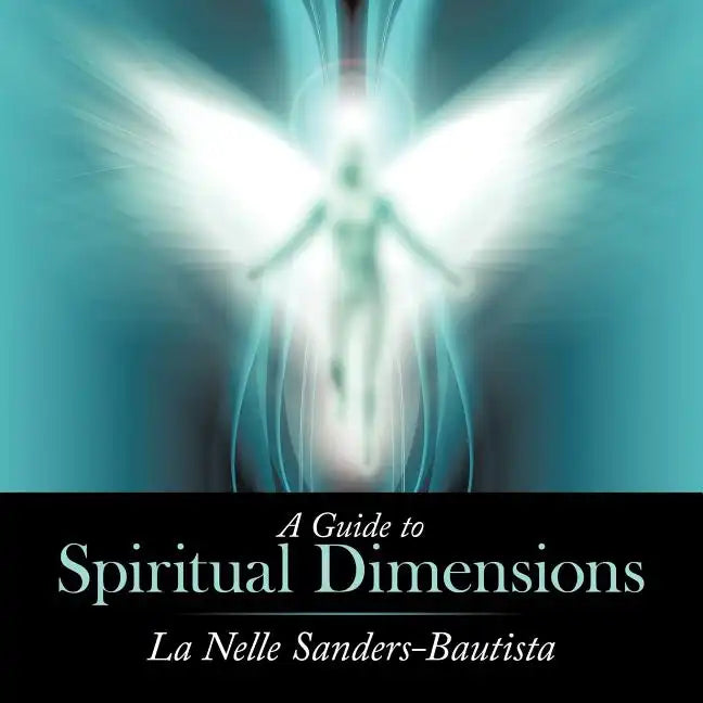 A Guide to Spiritual Dimensions - Paperback