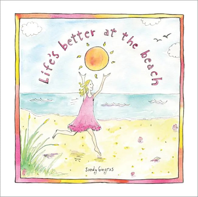 Life's Better at the Beach - Hardcover