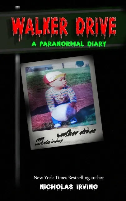 Walker Drive: A Paranormal Diary - Paperback