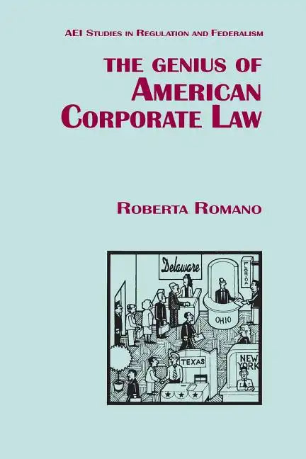 The Genius of American Corporate Law - Paperback