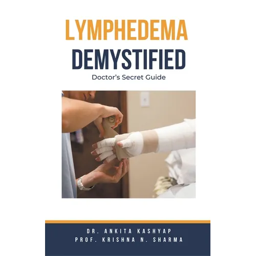 Lymphedema Demystified: Doctor's Secret Guide - Paperback