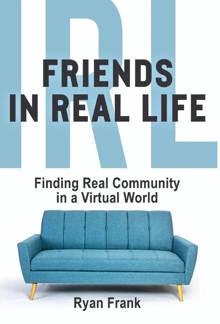 Friends In Real Life - Hardcover
