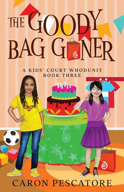 The Goody Bag Goner: A Middle Grade Courtroom Mystery - Paperback