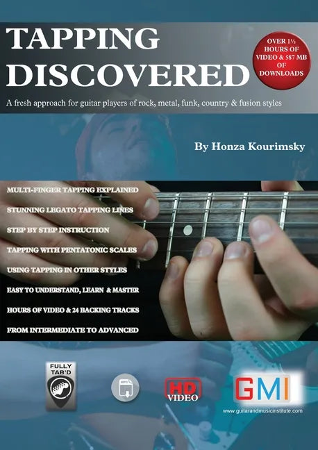 Tapping Discovered: A fresh approach for guitar players of rock, metal, funk, country & fusion styles - Paperback