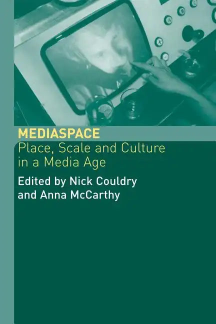 MediaSpace: Place, Scale and Culture in a Media Age - Paperback