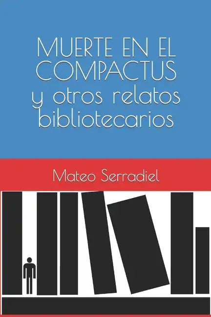 MUERTE EN EL COMPACTUS y otros relatos bibliotecarios - Paperback