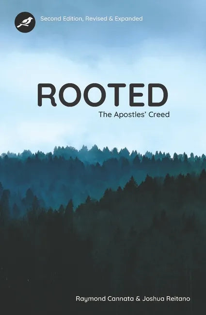 Rooted: The Apostles' Creed - Second Edition - Paperback
