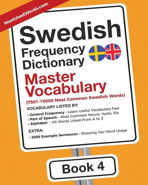 Swedish Frequency Dictionary - Master Vocabulary: 7501-10000 Most Common Swedish Words - Paperback